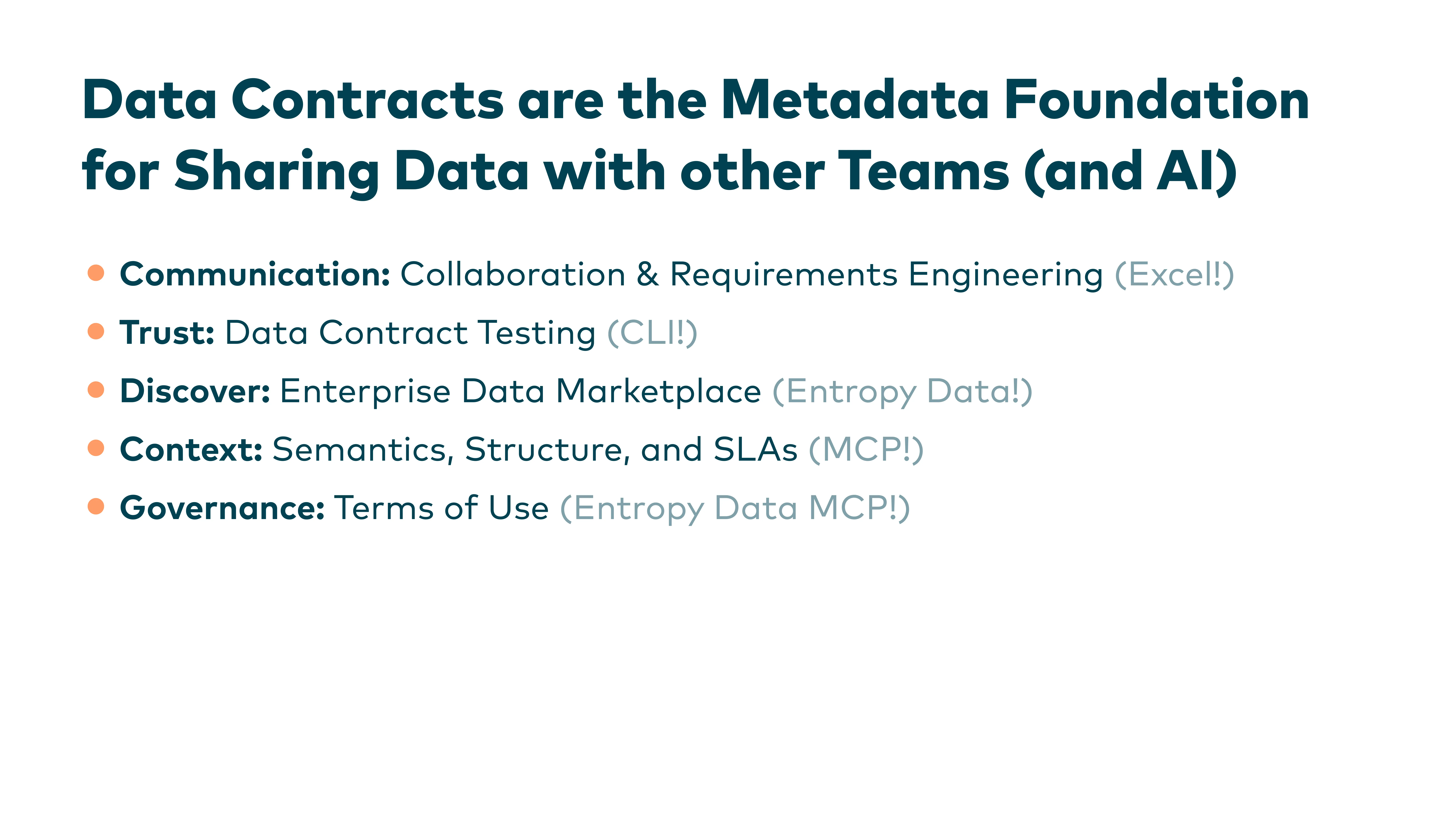 Slide: Data Contracts are the Metadata Foundation for Sharing Data with other Teams and AI